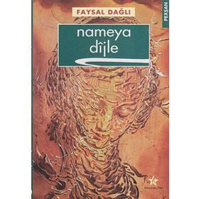 NAMEYA DIJLE - FAYSAL DAĞLI