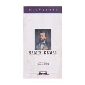 NAMIK KEMAL - İHSAN DİNÇ