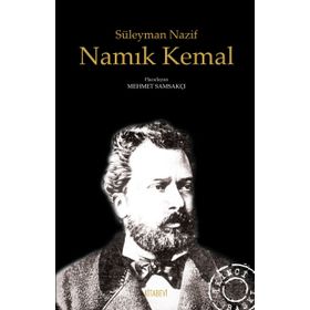 Namık Kemal - Süleyman Nazif Turan