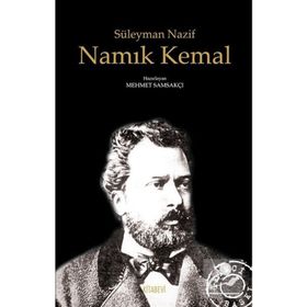 Namık Kemal - Süleyman Nazif Turan