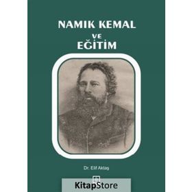 Namık Kemal ve Eğitim - Elif Aktaş