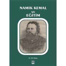 Namık Kemal ve Eğitim - Elif Aktaş