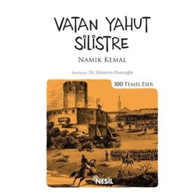 NAMIK KEMAL VE VATAN YAHUT SILISTRE - ERDOĞAN COŞKUN