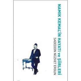 Namık Kemal’in Hayatı ve Şiirleri - Sadeddin Nüzhet Ergun