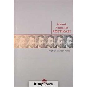 Namık Kemal'in Poetikası - Ali İhsan Kolcu