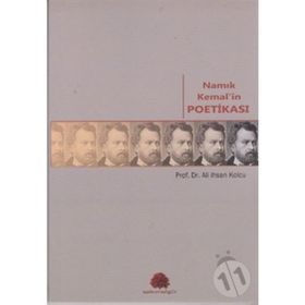 Namık Kemal'in Poetikası - Ali İhsan Kolcu