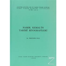 NAMIK KEMAL'IN TARIHI BIYOGRAFILERI - İSKENDER PALA
