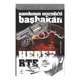 NAMLUNUN UCUNDAKI BAŞBAKAN - AYTEKIN GEZICI (ISBN:9786054447152)