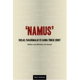 Namus Suçlar, Paradigmalar ve Kadına Yönelik Şiddet - Sara Hossain