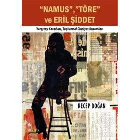 Namus, Töre ve Eril Şiddet - Recep Doğan