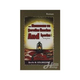 Namusum ve Şerefim Üzerine And / İçerim Kurtuluş Savaşı 1 - Şerife B. Gülseçgin