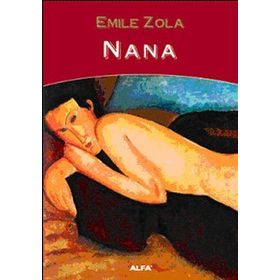 Nana 1 - Emile Zola