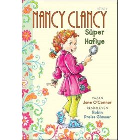Nancy Clancy 1 - Süper Hafiye - Jane O’Connor