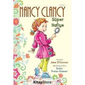 Nancy Clancy 1 - Süper Hafiye - Jane O’Connor