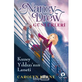 Nancy Drew Günlükleri - Kuzey Yıldızı'nın Laneti - Carolyn Keene