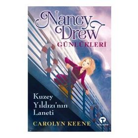 Nancy Drew Günlükleri - Kuzey Yıldızı'nın Laneti - Carolyn Keene