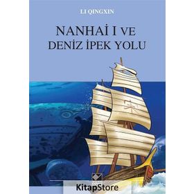 Nanhai I ve Deniz İpek Yolu - Li Qingxin