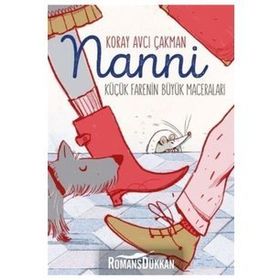 Nanni: Küçük Farenin Büyük Maceraları - Koray Avcı Çakman