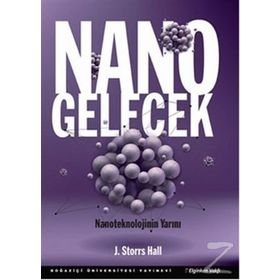 Nano Gelecek - J. Storrs Hall