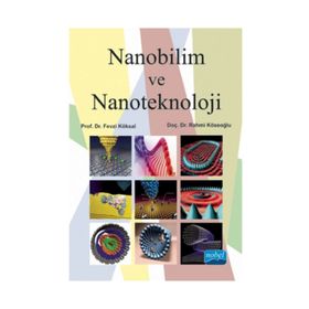 Nanobilim ve Nanoteknoloji - Fevzi Köksal Rahmi Köseoğlu