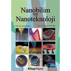 Nanobilim ve Nanoteknoloji - Fevzi Köksal Rahmi Köseoğlu