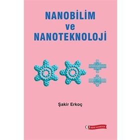NANOBILIM VE NANOTEKNOLOJI - ŞAKİR ERKOÇ