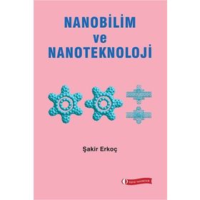 NANOBILIM VE NANOTEKNOLOJI - ŞAKİR ERKOÇ
