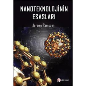 NANOTEKNOLOJININ ESASLARI - JEREMY RAMSDEN