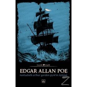 Nantucketlı Arthur Gordon Pym'nin Öyküsü - Edgar Allan Poe