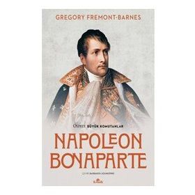 Napoleon Bonaparte - Osprey Büyük Komutanlar