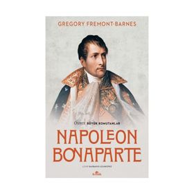 Napoleon Bonaparte - Osprey Büyük Komutanlar
