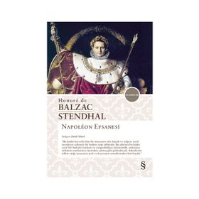 Napoleon Efsanesi - Honore De Balzac