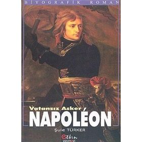NAPOLEON & VATANSIZ ASKER - ŞULE TÜRKER