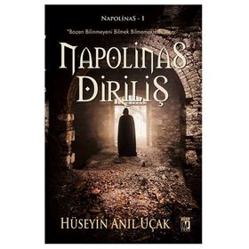 Napolinas Diriliş - Hüseyin Anıl Uçak