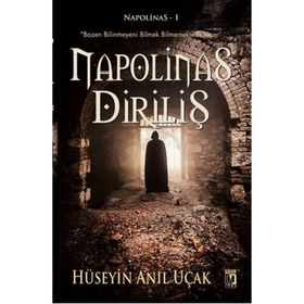 Napolinas Diriliş - Hüseyin Anıl Uçak