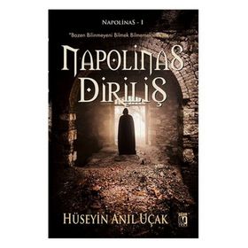 Napolinas Diriliş - Hüseyin Anıl Uçak