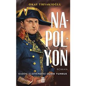 Napolyon - Okay Tiryakioğlu