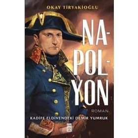 Napolyon - Okay Tiryakioğlu