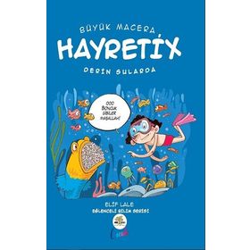 Nar Ağacı Çocuk Yayınları Büyük Macera Hayretix Derin Sularda