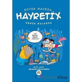 Nar Ağacı Çocuk Yayınları Büyük Macera Hayretix Derin Sularda