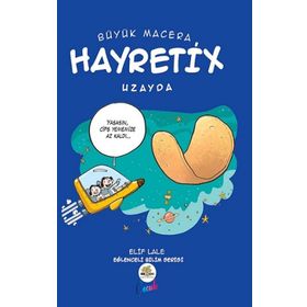 Nar Ağacı Çocuk Yayınları Büyük Macera Hayretix Uzayda