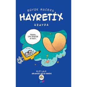 Nar Ağacı Çocuk Yayınları Büyük Macera Hayretix Uzayda