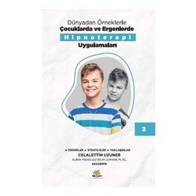 Nar Ağacı Çocuk Yayınları Dünyadan Örneklerle Çocuklarda Ve Ergenlerde Hipnoterapi Uygulamaları Kitap 2