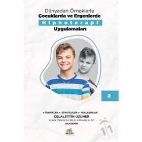 Nar Ağacı Çocuk Yayınları Dünyadan Örneklerle Çocuklarda Ve Ergenlerde Hipnoterapi Uygulamaları Kitap 2
