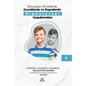 Nar Ağacı Çocuk Yayınları Dünyadan Örneklerle Çocuklarda Ve Ergenlerde Hipnoterapi Uygulamaları Kitap 2