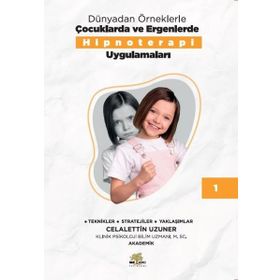 Nar Ağacı Çocuk Yayınları Dünyadan Örneklerle Çocuklarda Ve Ergenlerde Hipnoterapi Uygulamaları Kitap 2