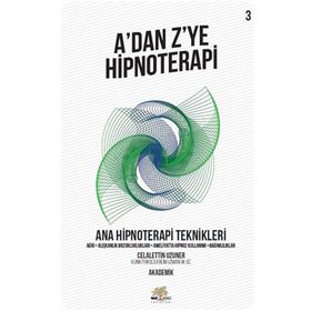 Nar Ağacı Yayınları - A’dan Z’ye Hipnoterapi - Ana Hipnoterapi Teknikleri