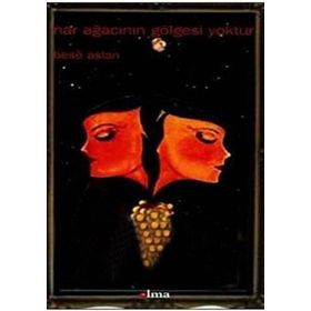 NAR AĞACININ GÖLGESİ YOKTUR - BESÊ ASLAN