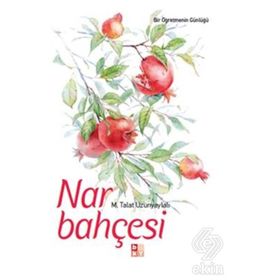 Nar Bahçesi - Talat Uzunyaylalı