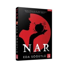 Nar-Bir Yeraltı Efsanesi - Eda Söğütlü